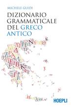 Libro Dizionario grammaticale del greco antico Michele Guidi