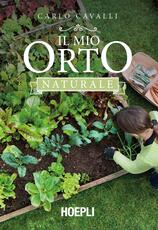 Libro Il mio orto naturale Carlo Cavalli