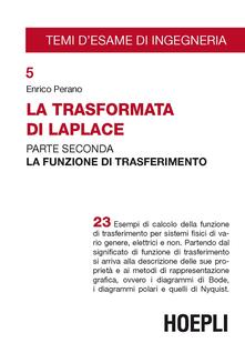 La trasformata di Laplace. Vol. 2: La funzione di trasferimento..pdf