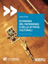 Libro Economia del patrimonio e delle attività culturali. Strumenti di analisi Amedeo Di Maio
