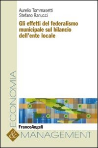 Gli effetti del federalismo municipale sul bilancio dell'ente locale Scarica PDF EPUB
