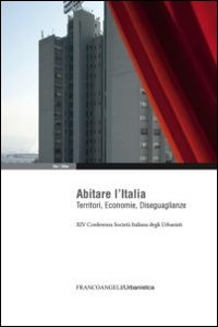 Image of Abitare l'Italia. Territori, economie, diseguaglianze. XIV Conferenza Società italiana degli urbanisti