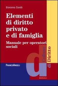 Elementi di diritto privato e di famiglia. Manuale per operatori sociali Scarica PDF EPUB
