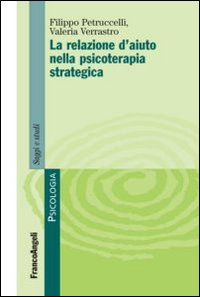 La relazione d'aiuto nella psicoterapia strategica Scarica PDF EPUB
