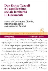 Image of Don Enrico Tazzoli e il cattolicesimo sociale lombardo. Vol. 2: Documenti.