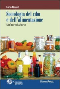 Sociologia del cibo e dell'alimentazione. Un'introduzione Scarica PDF EPUB
