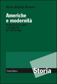 Americhe e modernità. Un itinerario fra storia e storiografia dal 1492 ad oggi Scarica PDF EPUB
