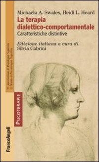 La terapia dialettico-comportamentale. Caratteristiche distintive Scarica PDF EPUB
