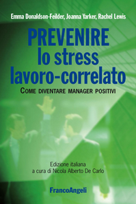 Prevenire lo stress lavoro-correlato. Come diventare manager positivi Scarica PDF EPUB
