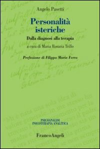 Personalità isteriche. Dalla diagnosi alla terapia Scarica PDF EPUB
