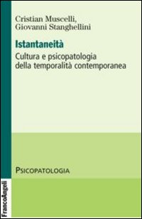 Istantaneità. Cultura e psicopatologia della temporalità contemporanea Scarica PDF EPUB
