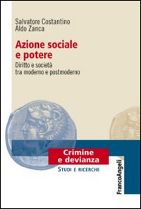 Azione sociale e potere. Diritto e società tra moderno e postmoderno Scarica PDF EPUB
