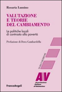 Valutazione e teorie del cambiamento. Le politiche locali di contrasto alla povertà Scarica PDF EPUB
