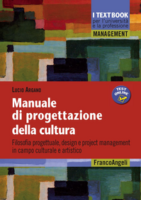 Manuale di progettazione della cultura. Filosofia progettuale, design e project management in campo culturale e artistico Scarica PDF EPUB
