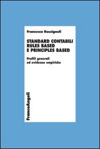 Image of Standard contabili rules based e principles based. Profili generali ed evidenze empiriche