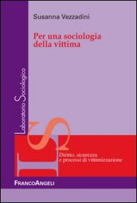 Per una sociologia della vittima