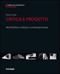 Image of Critica e progetto. Architettura italiana contemporanea
