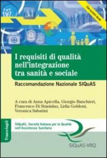I requisiti di qualità nellintegrazione tra sanità e sociale. Raccomandazione Nazionale SIQuAS.pdf