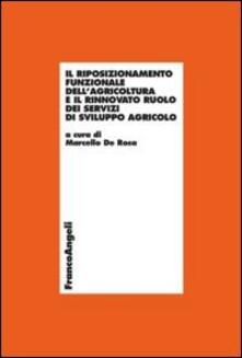 Il riposizionamento funzionale dellagricoltura e il rinnovato ruolo dei servizi di sviluppo agricolo.pdf