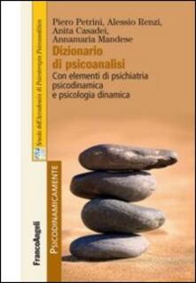 Dizionario di psicoanalisi. Con elementi di psichiatria psicodinamica e psicologia dinamica.pdf