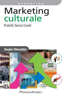 Marketing culturale. Prodotti servizi eventi.pdf