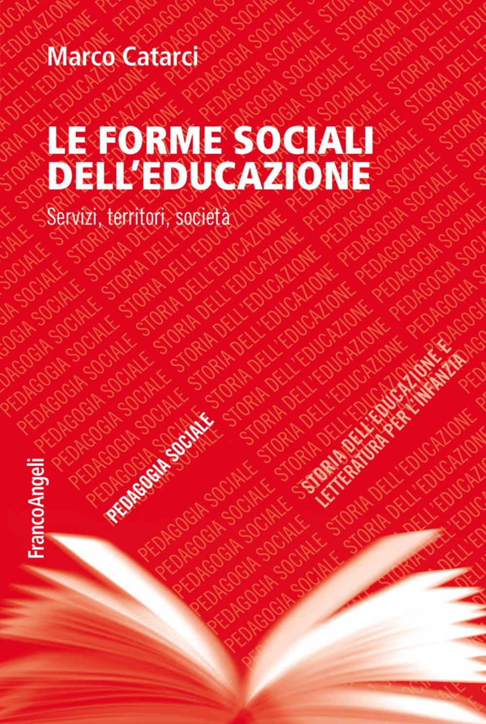 Image of Le forme sociali dell'educazione. Servizi, territori, società