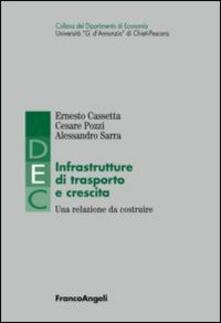 Infrastrutture di trasporto e crescita. Una relazione da costruire.pdf