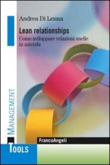 Lean relationships. Come sviluppare relazioni snelle in azienda.pdf