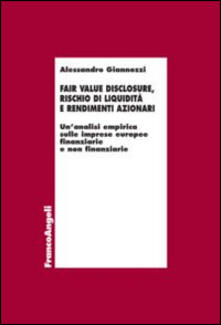 Fair value disclosure, rischio di liquidità e rendimenti azionari. Unanalisi empirica sulle imprese europee finanziarie e non finanziarie.pdf
