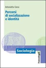 Libro Percorsi di socializzazione e identità Antonietta Censi