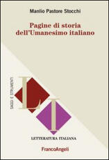 Libro Pagine di storia dell'Umanesimo italiano Manlio Pastore Stocchi