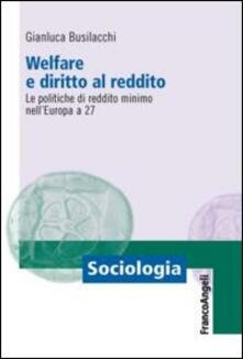 Welfare e diritto al reddito. Le politiche di reddito minimo nellEuropa a 27.pdf
