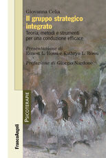 Libro Il gruppo strategico integrato. Teoria, metodi e strumenti per una conduzione efficace Giovanna Celia