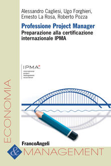 Professione project manager. Preparazione alla certificazione internazionale IPMA.pdf