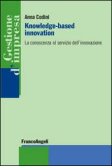 Knowledge-based innovation. La conoscenza al servizio dellinnovazione.pdf