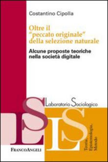 Oltre il «peccato originale» della selezione naturale. Alcune proposte teoriche nella società digitale.pdf