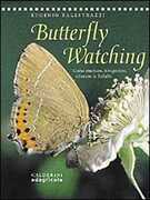 Libro Butterflywatching. Come osservare, fotografare, allevare le farfalle Eugenio Balestrazzi