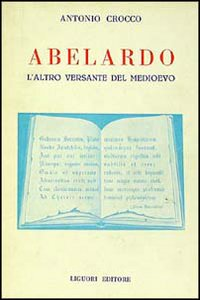 Abelardo: l'altro versante del Medioevo Scarica PDF EPUB
