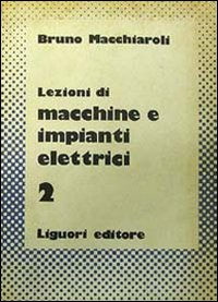 Lezioni di macchine e impianti elettrici. Vol. 2 Scarica PDF EPUB
