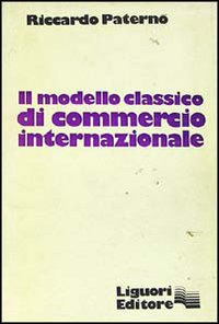 Il modello classico di commercio internazionale Scarica PDF EPUB
