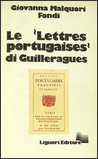 Le Lettres portugaises di Guilleragues Scarica PDF EPUB
