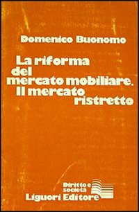 La riforma del mercato mobiliare. Il mercato ristretto Scarica PDF EPUB
