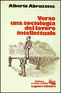 Verso una sociologia del lavoro intellettuale Scarica PDF EPUB
