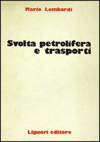 Svolta petrolifera e trasporti Scarica PDF EPUB
