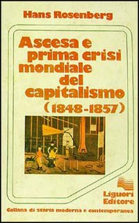 Ascesa e prima crisi mondiale del capitalismo (1848-1857) Scarica PDF EPUB
