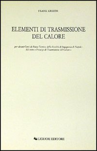 Elementi di trasmissione del calore per alcuni corsi di Fisica Tecnica della Facoltà di Ingegneria di Napoli