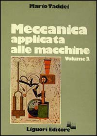 Meccanica applicata alle macchine. Vol. 3 Scarica PDF EPUB
