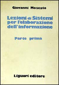 Lezioni di sistemi per la elaborazione dell'informazione Scarica PDF EPUB
