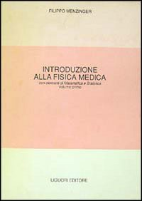 Fisica medica. Con elementi di matematica e statistica. Vol. 1 Scarica PDF EPUB
