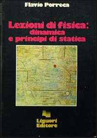 Lezioni di fisica: dinamica e principi di statica Scarica PDF EPUB
